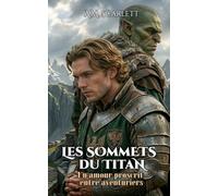 LES SOMMETS DU TITAN: Un amour proscrit entre aventuriers