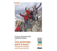 Les sommets sont à tous !: Partager la montagne avec les plus pauvres