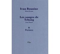 Les songes de Tchang: Suivi d'un choix de poèmes