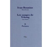 Les songes de Tchang: Suivi d'un choix de poèmes