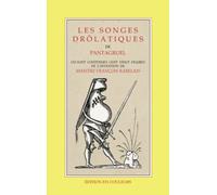 LES SONGES DROLATIQUES DE PANTAGRUEL: EDITION COULEURS