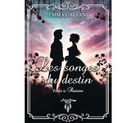 Les songes du destin - tome 2 : raison