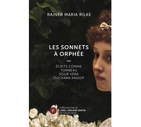 Les Sonnets à Orphée Ecrits comme tombeau pour Véra Ouckama Knoop - Rainer Maria Rilke - Publie Net - broché - Poésie