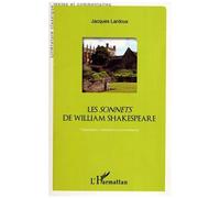 Jacques Lardoux – Les sonnets de William Shakespeare – Présentation, traduction et commentaires – CD