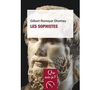 Les Sophistes - Gilbert Romeyer Dherbey - Que Sais-Je - Poche - Etude
