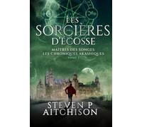 Les Sorcières d’Écosse: Maîtres des Songes : les Chroniques Akashiques