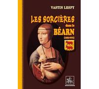 Les sorcières dans le Béarn (1393-1672)