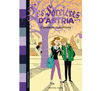 Les sorcières d'Astria, Tome 02: L'amulette mystérieuse