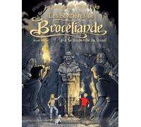 Les Sorcières de Brocéliande: Tome 3, A la recherche du Graal