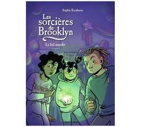 Les Sorcières De Brooklyn - Tome 5 - Le Bal Maudit
