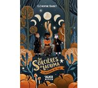 Alice – Les sorcières de Lacrima – Volume 02 : L'initiation de Saga (02)