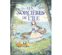 Les Sorcières de l'île - Floriane Soulas - Robert Laffont - cartonné - Bande dessinée