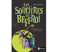Les sorcières du Beffroi - Tome 2: Pas de chat chez nous ! (2)