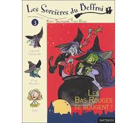 Les Sorcières du Beffroi, volume 3 : Les Bas-Rouges se bougent