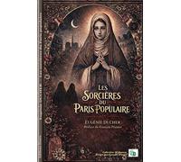 Les sorcières du Paris populaire - Eugénie Ducher - Douro - broché - Roman