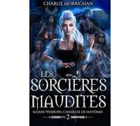 Les sorcières maudites: Urban Fantasy
