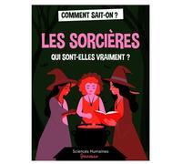 Les sorcière, qui sont-elles vraiment?