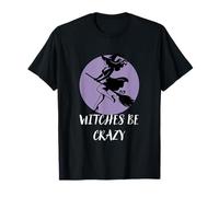 Les sorcières sont des sorcières folles et drôles T-Shirt