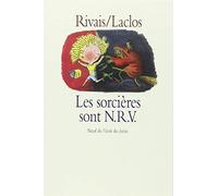 Les sorcières sont N.R.V. de Rivais, Yak (1989) Broché