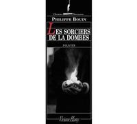 Les Sorciers de la Dombes Philippe Bouin (Auteur)