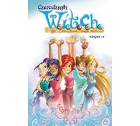 Les Sorciers de W.I.T.C.H Livre 14