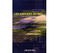 Les sorciers du Net : les origines de l'Internet
