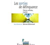 Les sorties de délinquance: Théories, méthodes, enquêtes