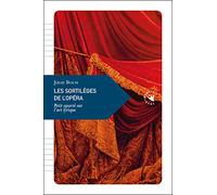 Les sortilèges de l'opéra : Petit aparté sur l'art lyrique