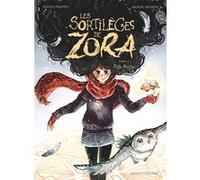 Les Sortilèges de Zora - Tome 03 Judith Peignen (Auteur), Ariane Delrieu (Dessinateur), Ariane Delrieu (Coloriste)