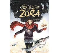 Judith Peignen – Les Sortilèges de Zora – Tome 3 : Magie blanche – Cartonné – Vents d'Ouest