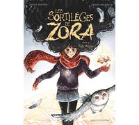 Judith Peignen – Les Sortilèges de Zora – Tome 3 : Magie blanche – Cartonné – Vents d'Ouest