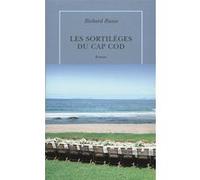 Les sortilèges du cap Cod Richard Russo (Auteur), Céline Leroy (Traduction)
