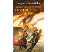 Les sortilèges du feu