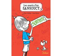 Les Soucis d'un Sansoucy, tome 3 : Surprise ! (3)