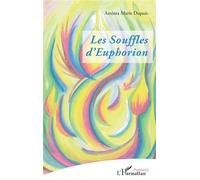 Les Souffles d’Euphorion - Aminta Dupuis - L'harmattan - broché - Poésie