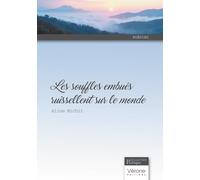 Les souffles embués ruissellent sur le monde: Recueil de poèmes
