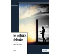 Les souffrances de l'ombre - Max Ghozland - Nombre 7 - relié - Essai