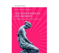 Les Souffrances des mondes - Les déficiences de la ronde des existences