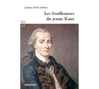 Les Souffrances du jeune Kant - Josiane Peres-Aubert - Complicites Eds - broché - Roman