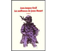 Souffrances du jeune mozart (Les)