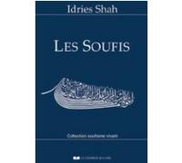 Les soufis Idries Shah (Auteur), Jean Néaumet (Traduction)