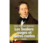 Les Souliers rouges et autres contes