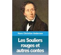 Les Souliers Rouges Et Autres Contes