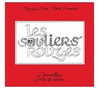 Les souliers rouges Jihad Darwiche (Auteur), Françoise Joire (Auteur)