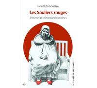 Les Souliers rouges: Victimes et criminelles bretonnes
