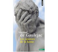 Les Sources de la honte - Vincent de Gaulejac - Points - Poche - Essai
