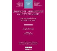 Les sources de la representation collective des salaries -contribution a l'etud Ouvrage publié avec le concours de l'école doctorale de droit et sciences politi - Josépha Dirringer - Lgdj - broché - E