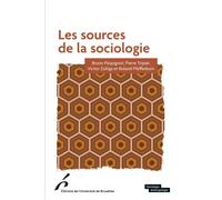 Les sources de la sociologie - Bruno Péquignot - Universite De Bruxelles Eds - broché - Essai