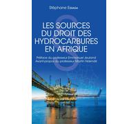 Stéphane Essaga – Les sources du droit des hydrocarbures en Afrique – L'Harmattan