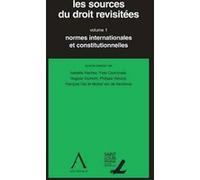 Les sources du droit revisitées - Volume 1 Collectif (Auteur)